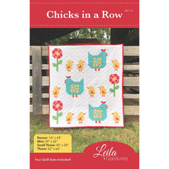 Chicks in a Row Quilt Pattern by Leila Gardunia