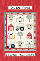 On The Farm Quilt Pattern by Coach House Designs