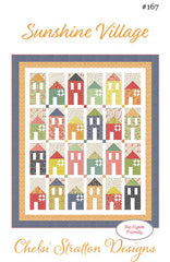 Sunshine Village Quilt Pattern by Chelsi Stratton Designs