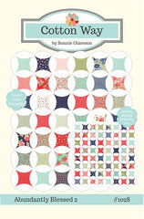 Abundantly Blessed Quilt Pattern by Cotton Way